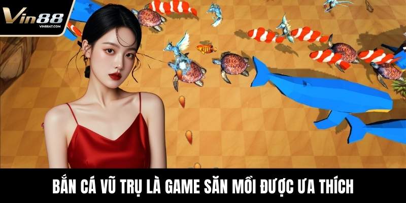 Bắn Cá Vũ Trụ - Trải Nghiệm Trò Chơi Đỉnh Cao, Thưởng Lớn 2 Bắn Cá Vũ Trụ là game săn mồi được ưa thích