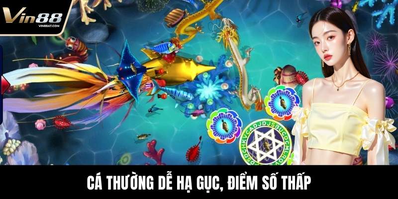 Bắn Cá Thần Tài - Tựa Game Săn Mồi Được Yêu Thích Nhất 4 Cá thường dễ hạ gục, điểm số thấp